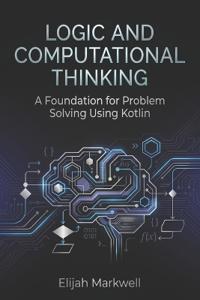 Logic and Computational Thinking