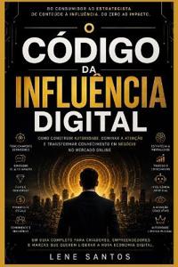 O Código Da Influência Digital