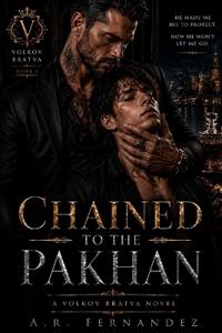 Chained to the Pakhan