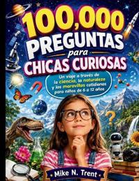 100,000 preguntas para chicas curiosas