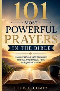 101 Most Powerful Prayers in the Bible