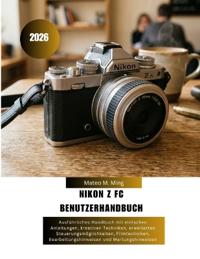 Nikon Z FC Benutzerhandbuch 2026