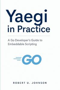 Yaegi in Practice