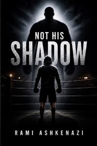 Not His Shadow