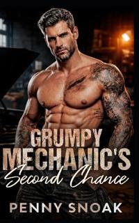 Grumpy Mechanic's Second Chance