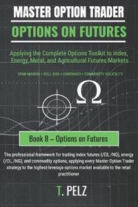 Options on Futures (Master Option Trader Series)