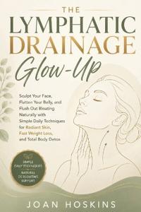 The Lymphatic Drainage Glow-Up