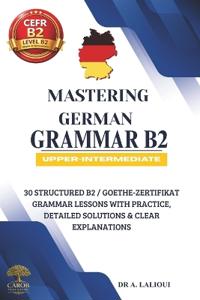 Mastering German Grammar B2