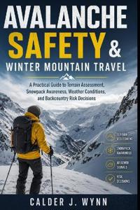 Avalanche Safety & Winter Mountain Travel