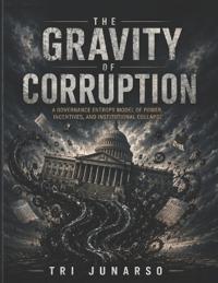 The Gravity of Corruption
