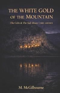The White Gold of the Mountain
