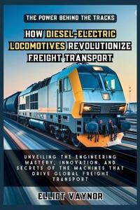 The Power Behind the Tracks
