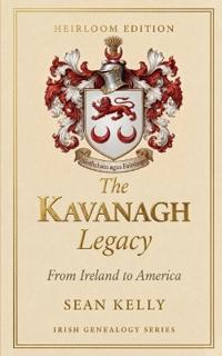 The Kavanagh Family Legacy
