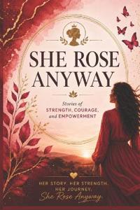 She Rose Anyway