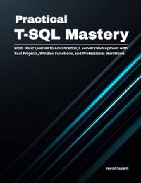 Practical T-SQL Mastery