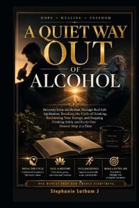A Quiet Way Out of Alcohol