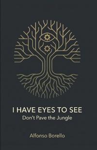 I Have Eyes to See
