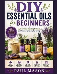 DIY Essential Oils for Beginners