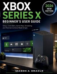 Xbox Series X Beginner's User Guide
