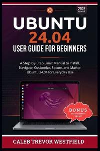 Ubuntu 24.04 User Guide for Beginners
