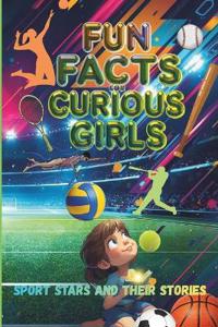 Fun Facts for Curious Girls