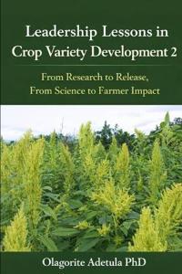 Leadership Lessons in crop variety development 2