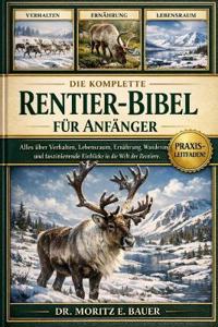 Die Komplette Rentier-Bibel Für Anfänger