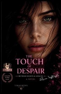 Touch of Despair between secrets and passion Noir Edition