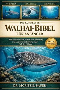 Die Komplette Walhai-Bibel Für Anfänger