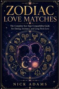 Zodiac Love Matches