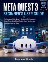 Meta Quest 3 Beginner's User Guide