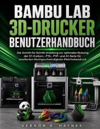 Bambu Lab 3d-Drucker Benutzerhandbuch