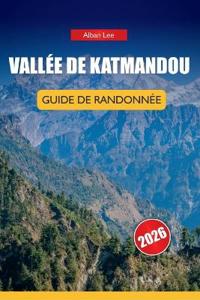 Vallée de Katmandou Guide de Randonnée 2026