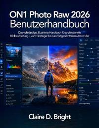 ON1 Photo Raw 2026 Benutzerhandbuch