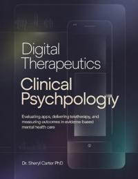 Digital Therapeutics in Clinical Psychology