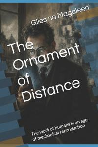 The Ornament of Distance