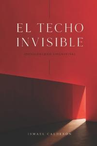 El Techo Invisible