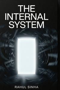The Internal System