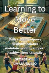Learning to Move Better