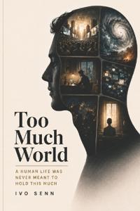 Too Much World