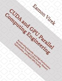 CUDA and GPU Parallel Computing Engineering