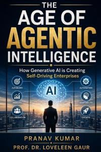The Age of Agentic Intelligence
