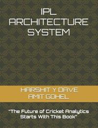 Ipl Architecture System