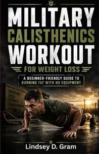 Military Calisthenics Workout for Weight Loss