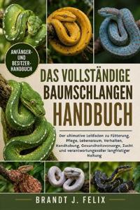 Das Vollständige Baumschlangen Handbuch
