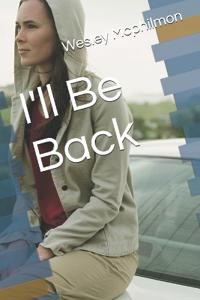 I'll Be Back