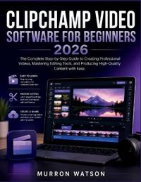Clipchamp Video Software for Beginners
