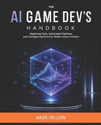 The AI Game Dev's Handbook