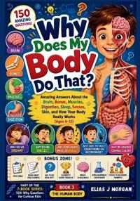 Why Does My Body Do That?