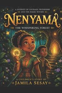 Nenyama and the Whispering Forest